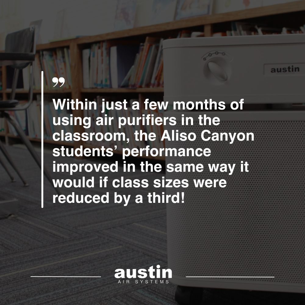 In-blog graphic to highlight the fact: “Within just a few months of using air purifiers in the classroom, the Aliso Canyon students’ performance improved in the same way it would if class sizes were reduced by a third!” over an image of a sandstone Austin Air cleaner in a school library. The words: “Austin Air Systems” are located in the bottom center of the image, in white text.